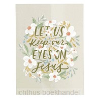 Speaker Notes Eyes on Jesus