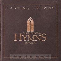 Glorious Day: Hymns Of Faith