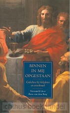 Binnen in mij opgestaan