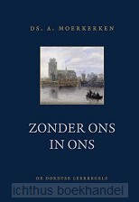 Zonder ons in ons (dordtse leerregels)