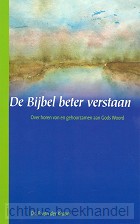 De Bijbel beter verstaan / druk 1
