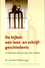 De Bijbel: een lees en schrijfgeschieden