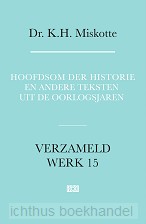Hoofdsom der historie en andere teksten uit de oorlogsjaren