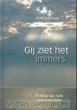 Gij ziet het immers