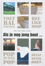 Als je nog jong bent
