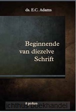 Beginnende van diezelve Schrift
