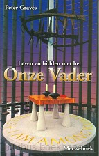 Leven en bidden met het Onze Vader