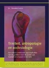 Triniteit, antropologie en ecclesiologie