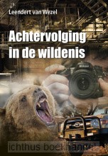 Achtervolging in de wildernis