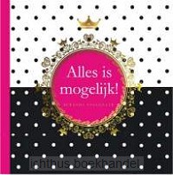 Alles is mogelijk!