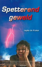 Spetterend geweld