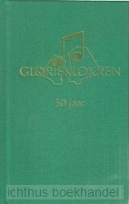 Glorieklokken 550 liederen voor gemeente