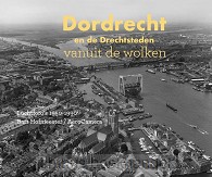 Dordrecht en de Drechtsteden vanuit de w