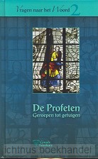 Profeten geroepen tot getuigen