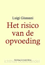 Het risico van de opvoeding