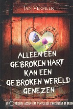 Alleen een gebroken hart kan een gebroke