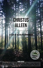 Christus alleen