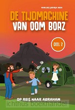 De Tijdmachine van oom Boaz (deel 2)