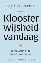 Kloosterwijsheid vandaag