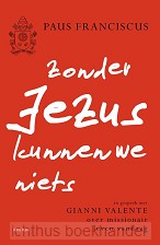 Zonder Jezus kunnen we niets