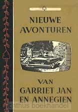 Nieuwe avonturen van Garriet Jan en Anne