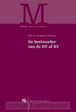 De bestuurder van de NV of BV