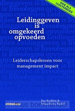 Leidinggeven is omgekeerd opvoeden