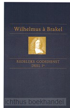 De redelijke godsdienst / Deel 1