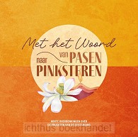 Met het Woord van Pasen naar Pinksteren