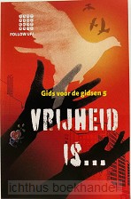 Follow up journal 5 handl vrijheid is