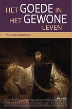 Het goede in het gewone leven