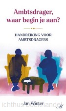 Ambtsdrager waar begin je aan?