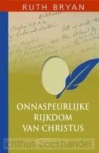 Onnaspeurlijke rijkdom van Christus
