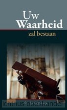 Uw waarheid zal bestaan 6e jrg