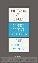 De Bijbel, de Regel en de Deugden