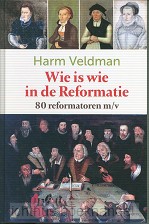 Wie is wie in de reformatie