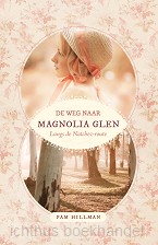 De weg naar Magnolia Glen