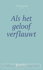 Als het geloof verflauwt