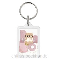 Sleutelhanger je bent zo kostbaar