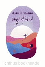 Kaart de Heer is waarlijk