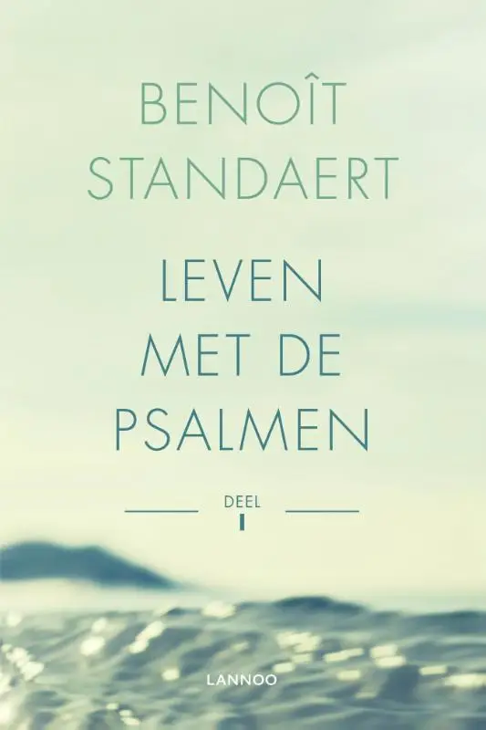 Leven met de psalmen / Deel I