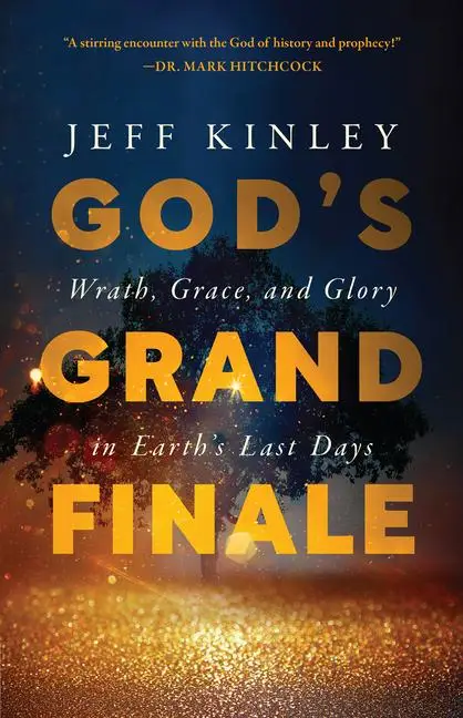 God's Grand Finale: Wrath, Grace, and Gl