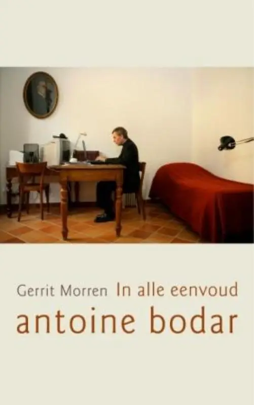 In alle Eenvoud, Antoine Bodar / druk 1