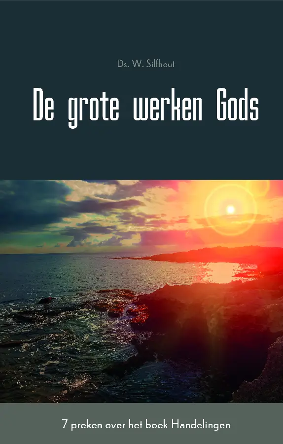 De grote werken Gods (7 preken)