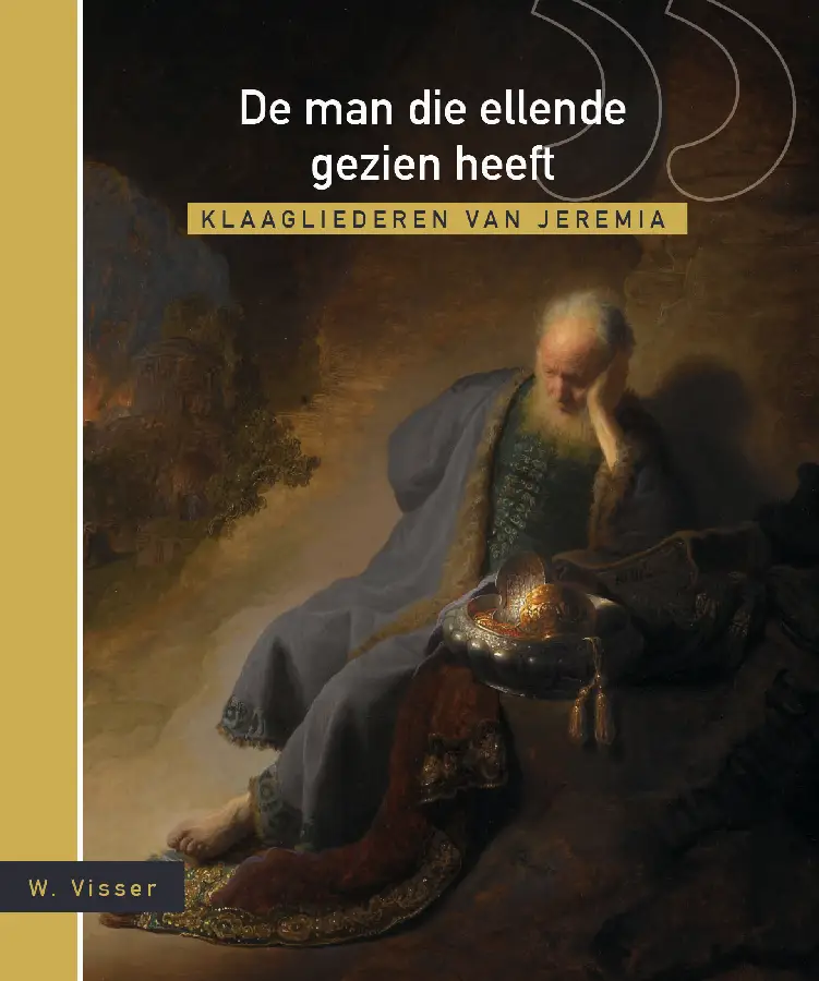 Man die ellende gezien heeft Jeremia