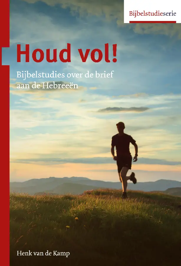 Houd vol! Over Hebreeën