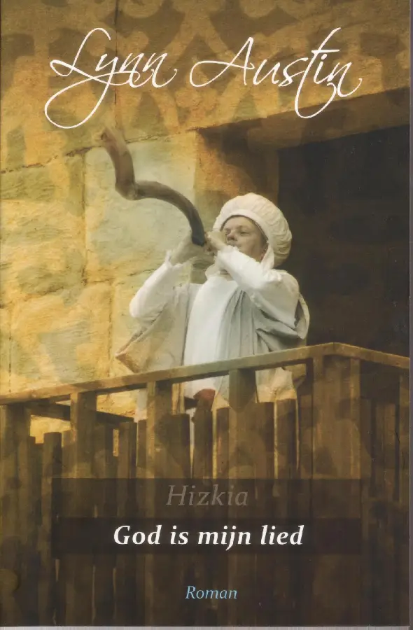 Hizkia  God is mijn lied deel 2