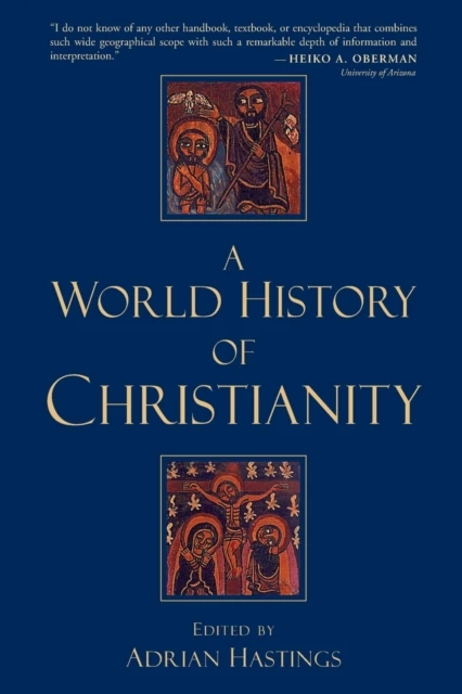 A WORLD HISTORY OF CHRISTIANITY