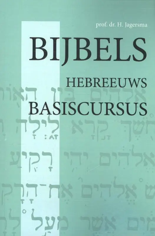 Bijbels Hebreeuws / Basiscursus