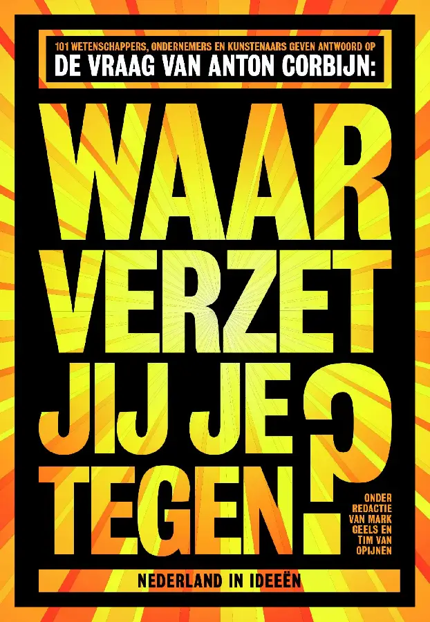 Waar verzet jij je tegen?